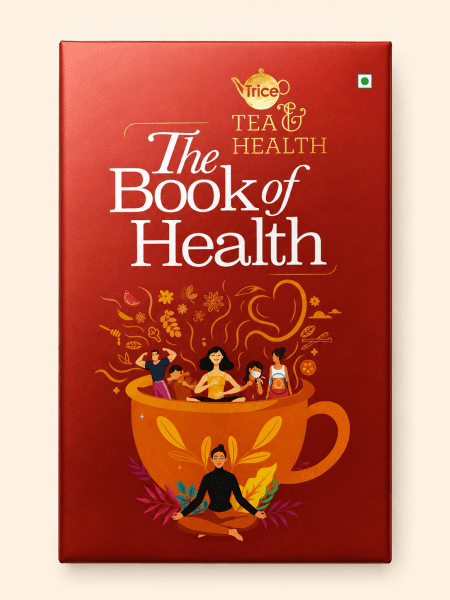 Trice Tea & Health – The Book of Health Tea / ট্রাইস টি অ্যান্ড হেলথ – দ্য বুক অফ হেলথ টি
